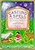 Casting a Spell and Other Poems: An Anthology of New Poems