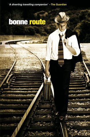 Bonne Route (Kindle Edition)