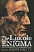 The Lincoln Enigma: The Changing Faces of an American Icon
