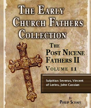 Early Church Fathers - Post Nicene Fathers II - Volume 11 - S... by Philip Schaff