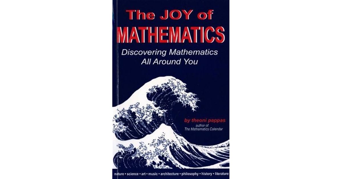 Joy of Mathematics by Theoni Pappas