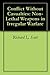 Conflict Without Casualties: Non-Lethal Weapons in Irregular Warfare