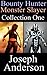 Bounty Hunter and Monster Slayer Collection One