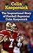 Colin Kaepernick: The Inspirational Story of Football Superstar Colin Kaepernick (Colin Kaepernick Unauthorized Biography, San Francisco 49ers, University of Nevada-Reno, NFL Books)