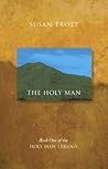 Book cover for The Holy Man (The Holy Man Trilogy Book 1)