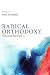 Radical Orthodoxy: Annual R...