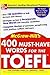 400 Must-Have Words for the TOEFL by Lynn Stafford-Yilmaz