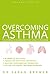 Overcoming Asthma (Natural Health Guru)