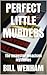 Perfect Little Murders