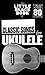 The Little Black Songbook: Classic Songs (Ukulele)