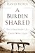 A Burden Shared