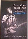 Book cover for FROM A LATE NIGHT TRAIN - AN INTRODUCTION TO THE BLUE NILE