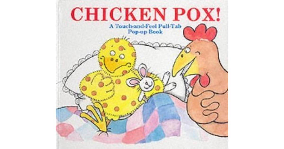 Chicken Pox! A Touchandfeel PullTab Book by Shen Roddie