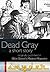 Dead Gray - A Short Story