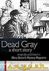 Dead Gray - A Short Story