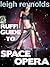 Ruff! Guide to Space Opera (Science Fiction, Large Scale and Planetary Romance)