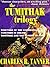 THE TUMITHAK TRILOGY by Charles R. Tanner
