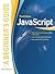 JavaScript: A Beginner's Guide (Beginner's Guide)