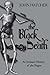THE BLACK DEATH An Intimate History