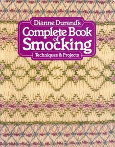 Dianne Durand's Complete book of smocking (Hardcover)