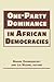One-Party Dominance in Afri...