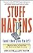 Stuff Happens (and then you fix it!) by John Alston
