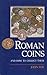 Roman Coins and How to Collect Them