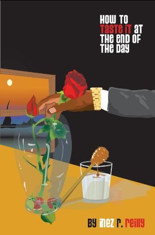 How To Taste It At The End Of The Day (Kindle Edition)