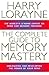 The Complete Guide to Memory Mastery: How to Organize and Develop the Power of Your Mind