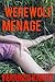 Werewolf Menage (Paranormal Group)
