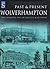 Wolverhampton Past and Present