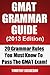 GMAT Grammar Guide (2013) - 20 Grammar Rules You Must Know To... by Timothy Dickeson