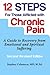 Twelve Steps for Those Afflicted with Chronic Pain: A Guide to Recovery from Emotional and Spiritual Suffering