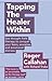 Tapping the Healer Within: Using Thought Field Therapy to Instantly Conquer Your Fears, Anxieties and Emotional Distress
