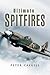 Ultimate Spitfires by Peter Caygill Ultimate Spitfires by Peter Caygill