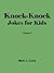 Knock-Knock Jokes for Kids