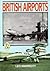 British Airports: Then & Now