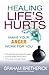 Healing Life's Hurts by Graham Bretherick