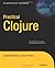 Practical Clojure (Expert's Voice in Open Source)