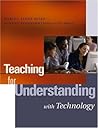 Teaching for Understanding with Technology