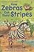 How Zebras Got Their Stripes (Usborne First Reading Level 2)