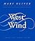 West Wind: Poems and Prose ...