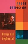 Propa Propaganda by Benjamin Zephaniah