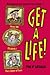 Get a Life!: Henry VIII, Elizabeth I, and Mary Queen of Scots