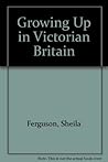 Growing Up in Victorian Britain