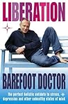 Liberation : The Perfect Holistic Antidote to Stress, Depression and Other Unhealthy States of Mind