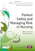 Patient Safety and Managing Risk in Nursing