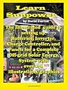 Learn Sun Power: The Illustrated guide to setting up Batteries, Inverter, Charge Controller, and Panels for a Complete Off-grid Solar Energy System with over 190 illustrations/graphics Learn Sun Power: The Illustrated guide to setting up Batteries, Inverter, Charge Controller, and Panels for a Complete Off-grid Solar Energy System with over 190 illustrations/graphics