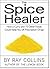 The Spice Healer