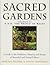 Sacred Gardens: Inspiration...